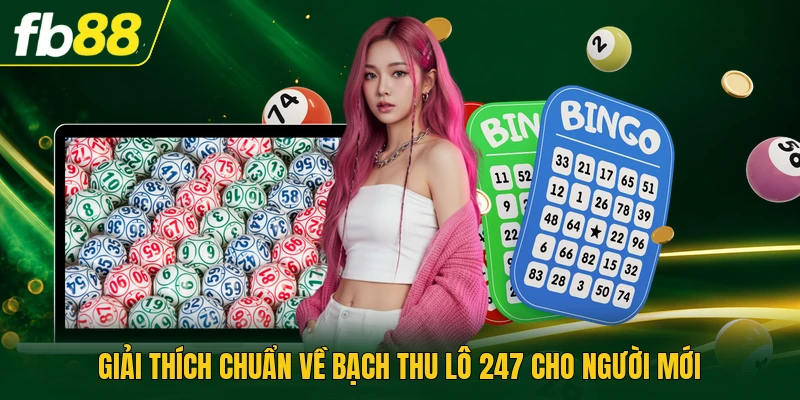 Soi Cầu Bạch Thủ Lô 247 Sinh Lời Hiệu Quả Nhất Năm 2026 1 Giải thích chuẩn về bạch thu lô 247 cho người mới